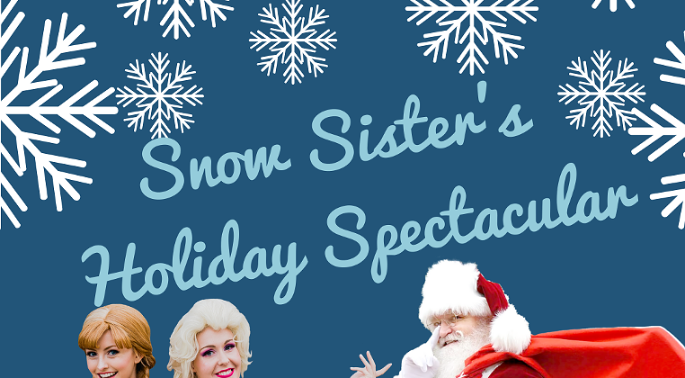 Snow Sister's Holiday Spectacular