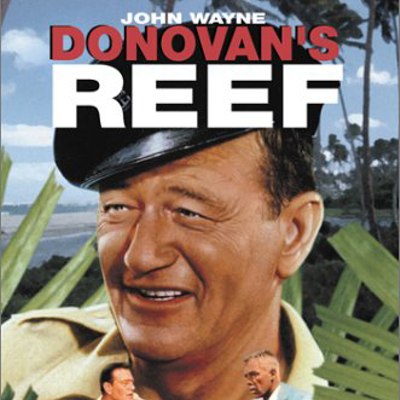 A Date with the Duke: Donovan's Reef (1963