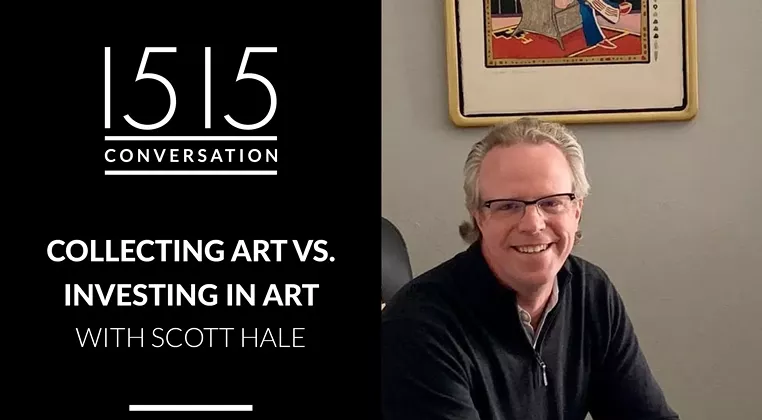 Image: 1515 Conversation: Collecting Art vs. Investing in Art