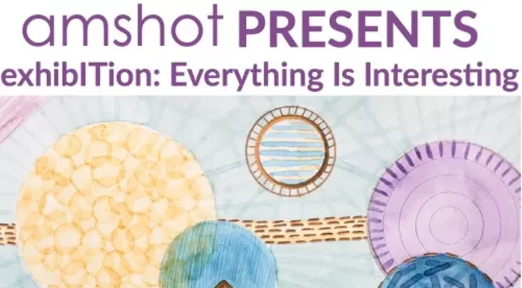Image: Amshot's exhibITion: Everything Is Interesting