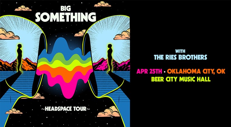 Big Something: Headspace Tour
