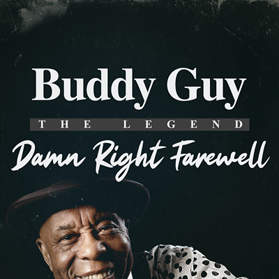 BUDDY GUY - THE LEGEND - Damn Right Farewell Tour