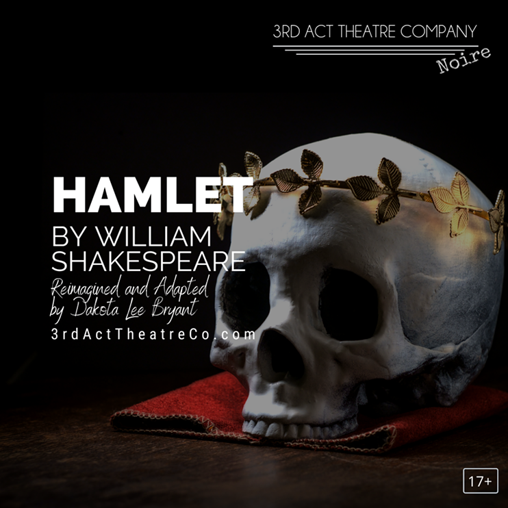 3rd Act Theatre Company presents Hamlet