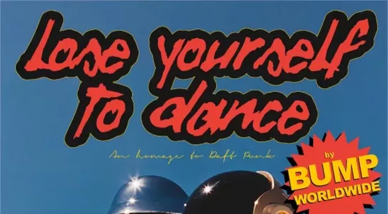 Image: Lose Yourself to Dance: An Homage to Daft Punk by BUMP