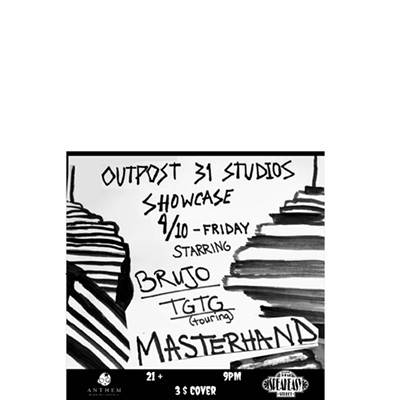 Outpost 31 Studios Showcase w/ TGTG, Masterhand, and Brujo at 51st Street Speakeasy