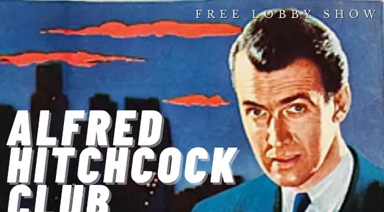 Image: RODEO CINEMA FREE LOBBY SHOWS: ALFRED HITCHCOCK CLUB