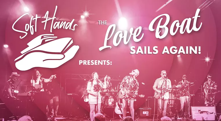 Image: Soft Hands: The Love Boat Sails Again