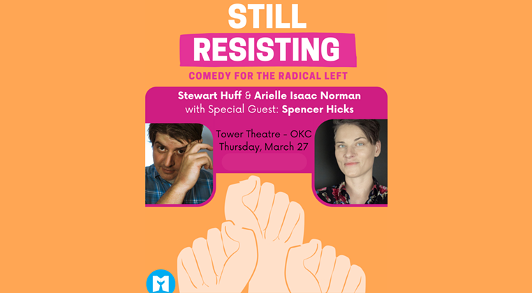Image: Still Resisting: Comedy For The Radical Left w/ Stewart Huff, Arielle Isaac Norman, & Spencer Hicks
