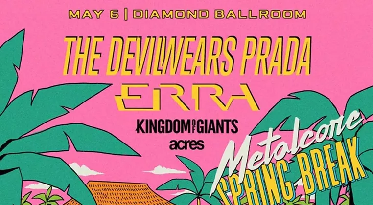 Image: THE DEVIL WEARS PRADA WITH ERRA-METALCORE SPRING BREAK TOUR