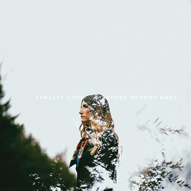 Chelsey Cope celebrates her 30th birthday with her debut full-length album Where Nobody Goes